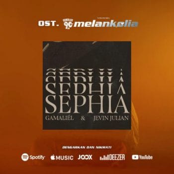 “Sephia”, Kolaborasi Apik Gamaliel & Jevin Julian Untuk OST Film “Generasi 90-an: Melankolia”