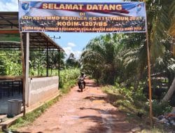 TMMD Ke-111 TA. 2021, Wujud Nyata Pengabdian Prajurit Kodim 1207/Pontianak   