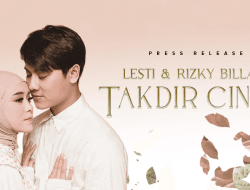 Ketika Takdir Mempertemukan Lesti dan Rizky Billar