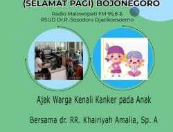 Pemkab Bojonegoro Ajak Warga Kenali Kanker Pada Anak, Terapkan Pola Hidup CERDIk