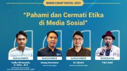 MakinCakapDigital, Yuk Pahami dan Cermati Etika di Media Sosial
