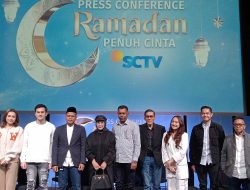 SCTV Hadirkan Sederet Program “Ramadan Penuh Cinta” untuk Temani Pemirsa Berpuasa