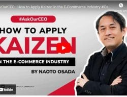 Naoto Osada, CEO Transcosmos Commerce, Berbagi Strategi Inovatif ‘How to Apply Kaizen in the E-Commerce Industry’ dalam Youtube Video Terbarunya