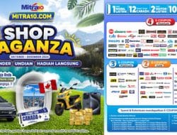 Mitra10 Gelar Shopvaganza 2024, Hadirkan Kesempatan Liburan ke Kanada bagi Pelanggan