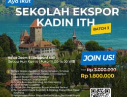 Sekolah Ekspor KADIN ITH Batch 3: Peluang Menjadi Eksportir Handal