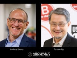 Arowana launches S$120 million B Corp holding company out of Singapore, appoints B Lab Global co-founder Andrew Kassoy and Thomas Ng to Advisory Board
