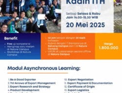 Kadin ITH dan Sekolah Ekspor Kembali Bersinergi Gelar Kelas Ekspor Batch 3 dengan Beragam Keuntungan Baru