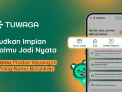 Tuwaga Hadir! Panduan Keuangan Kredibel dan Pengajuan dalam Satu Platform