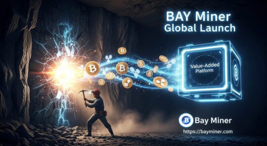 BAY Miner Launches Global Smart Contract Platform for Daily BTC and XRP Earnings