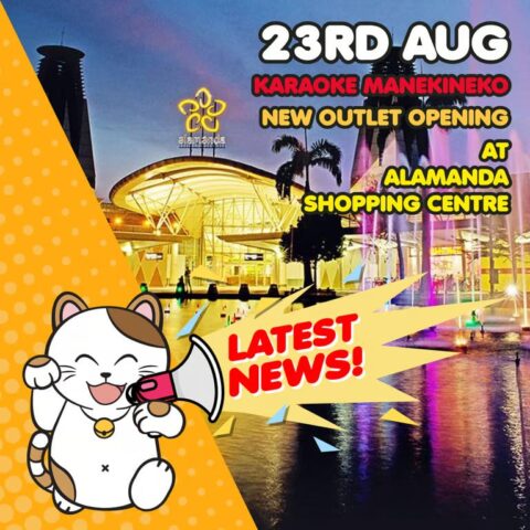 Karaoke Manekineko Expands to Putrajaya: New Outlet Set to Open at Alamanda Shopping Centre on 23rd August 2025