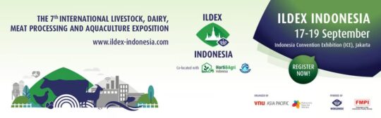 ILDEX Indonesia 2025: The 7th edition of the International Livestock, Dairy, Meat Processing and Aquaculture Exposition Returns to Jakarta