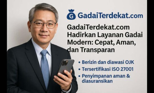 GadaiTerdekat.com Hadirkan Layanan Gadai Modern: Cepat, Aman, dan Transparan