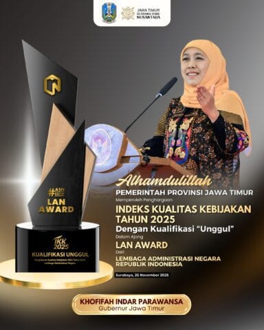 Indeks Kualitas Kebijakan Pemprov Jatim Dinobatkan Unggul dalam Ajang LAN Award 2025, Gubernur Khofifah Tegaskan Komitmen Bangun Pemerintahan Modern, Akuntabel dan Berdampak untuk Kesejahteraan Masyarakat